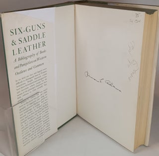 Six-Guns and Saddle Leather, a Bibliography of Books and Pamphlets on Western Outlaws and Gunmen