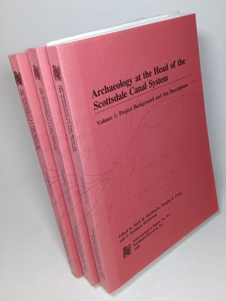 Item #101439 Archaeology at the Head of the Scottsdale Canal System (In Three Volumes) v1:...
