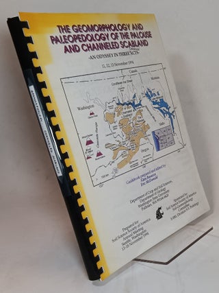 Item #103045 The Geomorphology of the Palouse and Channeled Scabland 11-13 November, 1994. Alan...