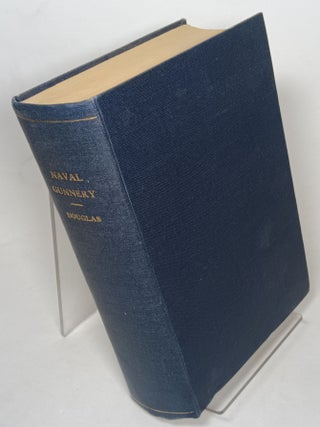 Item #103344 A Treatise on Naval Gunnery. Gen. Sir Howard DOUGLAS