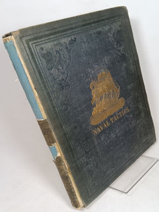 Item #103346 Naval Tactics and Trials of Sailing; Illustrated by Diagrams of the Several...