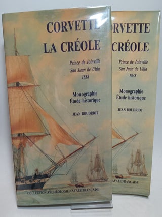 Item #103556 Historique de la Corvette 1650-1850, Monographie La Creole 1827 (Prince de Joinville...
