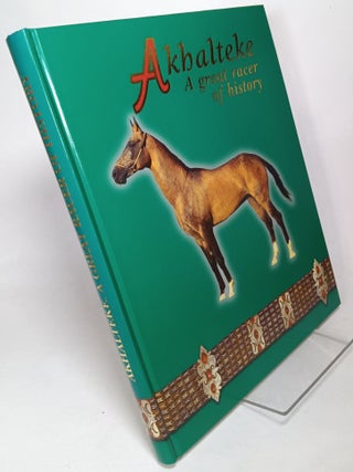 Item #105076 Akhalteke: A Great Racer of History. V. M KHRAMOV