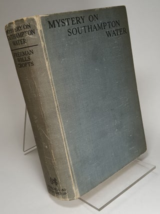 Item #105836 Mystery on Southampton Water. Freeman Wills CROFTS