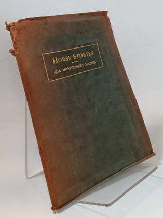 Item #107967 Horse Stories. Ada Montgomery McCREA