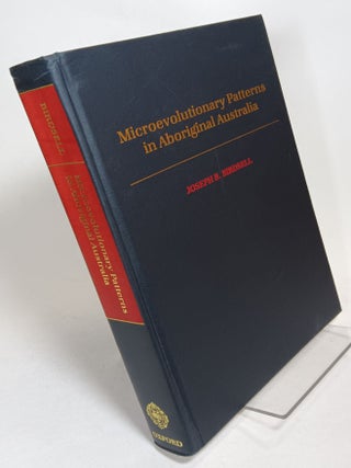 Item #109362 Microevolutionary Patterns in Aboriginal Australia. Joseph B. BIRDSELL