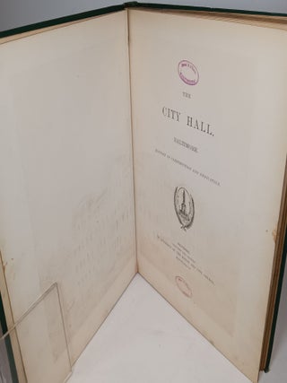 The City Hall, Baltimore - History of Construction and Dedication