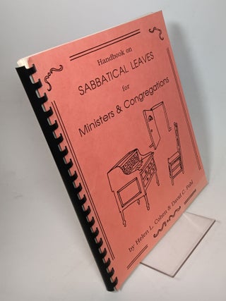 Item #109849 Handbook on Sabbatical Leaves for Ministers and Congregations. Helen L. COHEN, David...