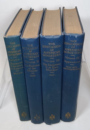 Item #109931 The Education of American Ministers (complete in four volumes). William Adams BROWN