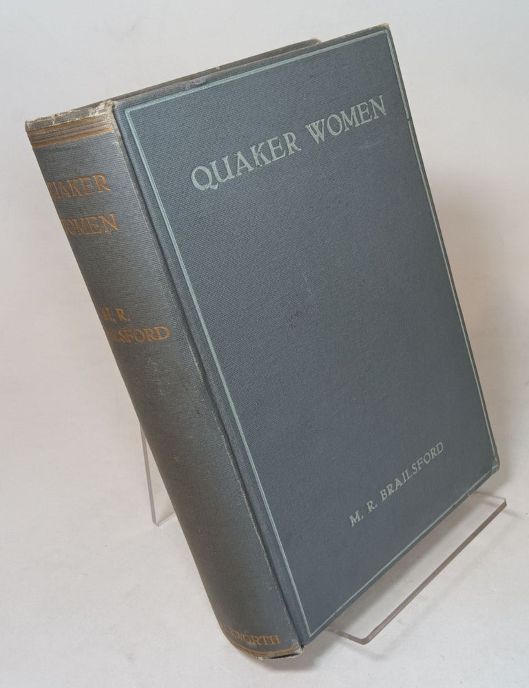 Item #110061 Quaker Women 1650-1690. Mabel Richmond BRAILSFORD.