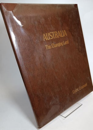 Item #110397 Australia, This Changing Land. EMANUEL with, Olaf Ruhen, Cedric