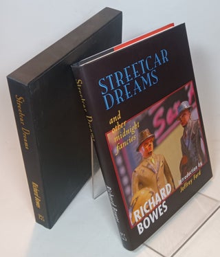 Item #110750 Streetcar Dreams and Other Midnight Fancies. Richard BOWES, Jeffrey Ford