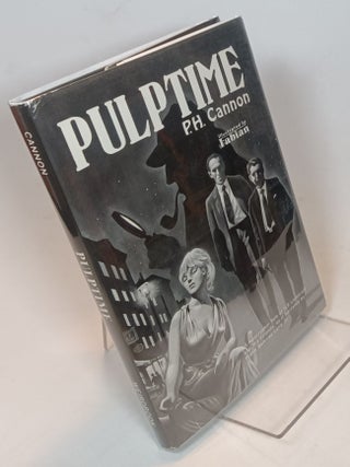 Item #110779 Pulptime. CANNON. P. H., Fabian, illust