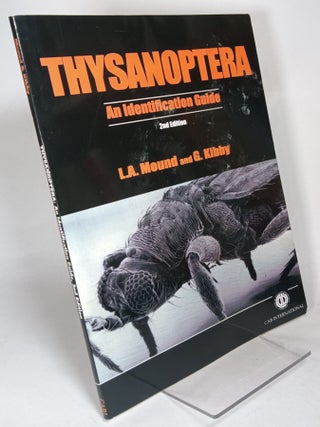 Item #114652 Thysanoptera: An Identification Guide. L. A. MOUND, G. KIBBY