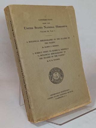 Item #119344 Contributions from the United States National Herbarium Vol. 30, Part 1: A Botanical...