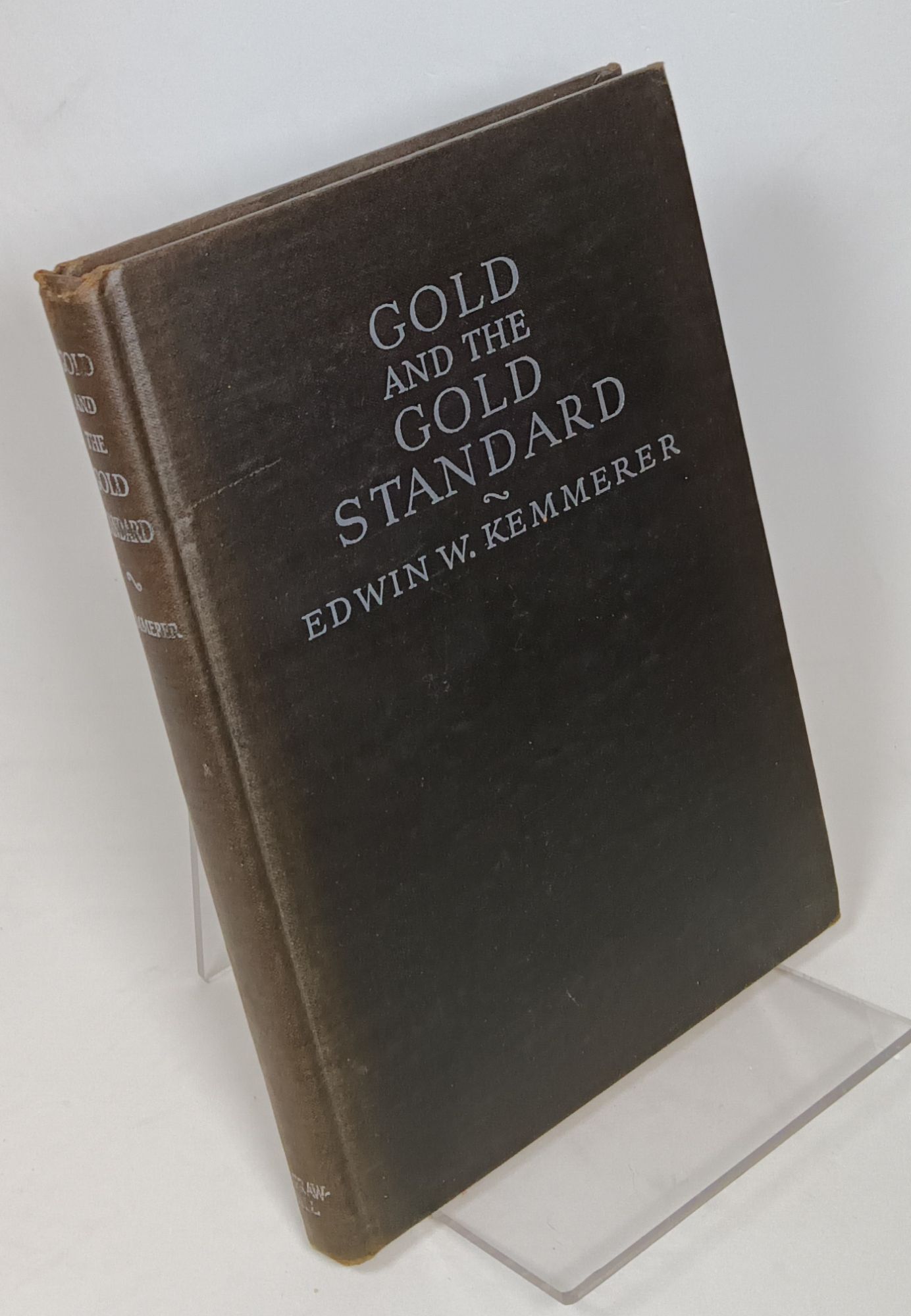 Gold and the Gold Standard: The Story of Gold Money, Past, Present and ...