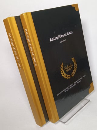 Item #119520 Antiquities of Ionia, Published by the Society of Dilettanti (volumes 1 and 2)....