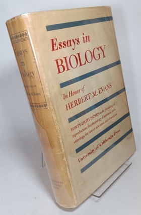 Item #119789 Essays in Biology (presentation copy). Herbert M. EVANS