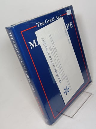 The Great Age of the Microscope: The Collection of the Royal Microscope Society Through 150 Years