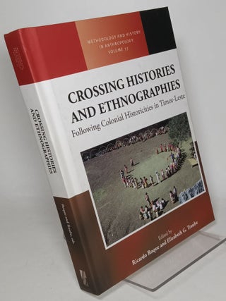 Item #120140 Crossing Histories and Ethnographies: Following Colonial Historicities in...
