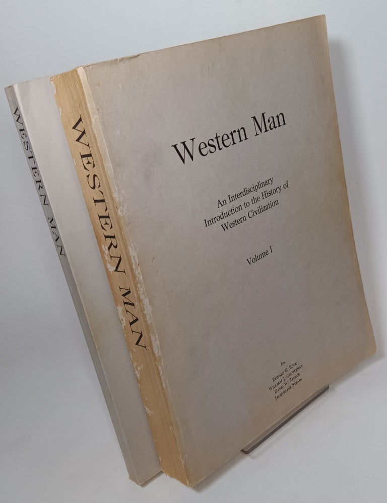 Item #121619 Western Man: An Interdisciplinary Introducton to the History of Western Civilization (two volume set). Donald E. BUCK.