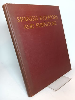 Item #121621 Spanish Interiors and Furniture - Vol. 2. Arthur BYNE, Mildred Stapley