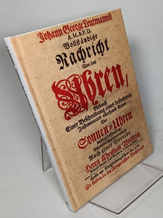 Item #121787 Vollstandige Nachricht Von den Uhren: Nebenst Einer Beschreibung Eines Besonderen...