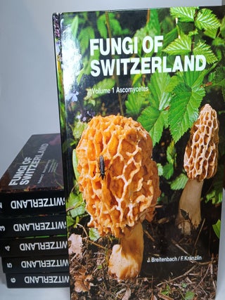 Item #122222 Fungi of Switzerland: A Contribution to the Knowledge of the Fungal Flora of...