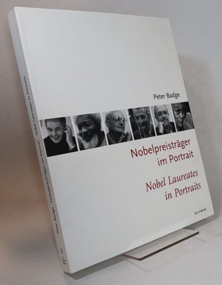 Item #123413 Nobel Laureates in Portraits - Nobelpreistrager im Portrait. Peter BADGE