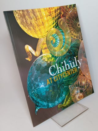 Item #124345 Chihuly at City Center. Dale CHIHULY