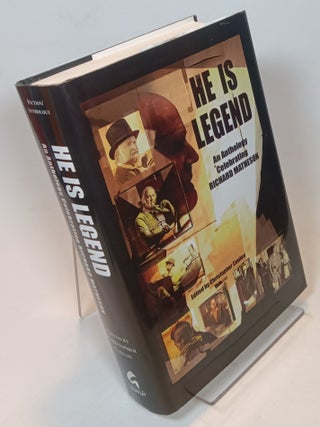Item #124810 He is Legend: An Anthology Celebrating Richard Matheson. Christopher CONLON