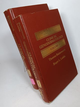 Item #125293 Clinical Genodermatology (complete in two volumes). Thomas BUTTERWORTH, Roger L. LADDA