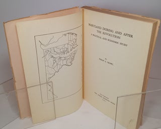 Maryland During and After the Revolution: A Political and Economic Study