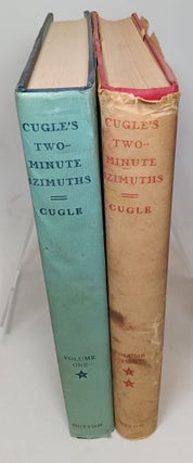 Item #127086 Cugle's Two-Minute Azimuths, 2 volume set; Volume 1: Latitude 0* to 35*, Declination...