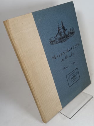 Item #127371 Massachusetts on the Sea 1630-1930. MARINE COMMITTEE