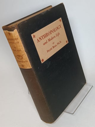 Item #128497 Anthropology and Modern Life. Franz PH D. BOAS