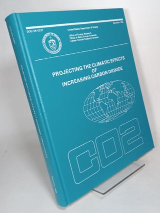 Item #128877 Projecting the Climatic Effects of Increasing Carbon Dioxide. Michael C. MACCRACKEN,...
