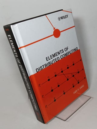 Item #129412 Elements of Distributed Computing. Vijay K. GARG