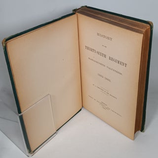 History of the Thirty-Sixth Regiment. Massachusetts Volunteers, 1862-1865