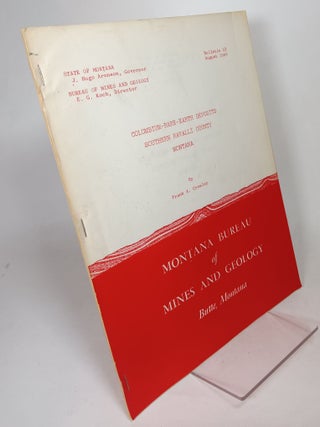 Item #129932 Columbium-Rare-Earth Deposits, Southern Ravalli County, Montana, Bulletin 18. Frank...