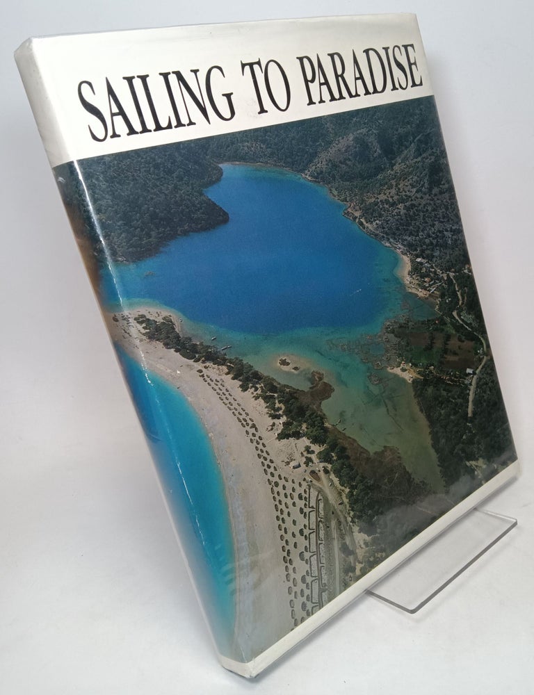 Item #130236 Sailing to Paradise. Nukhet ANADOL.