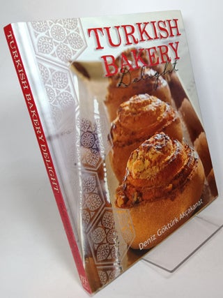 Item #133235 Turkish Bakery Delight. Deniz Gokturk AKCAKANAT
