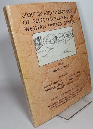 Item #133379 Geology and Hydrology of Selected Playas in Western United States. Ward S. MOTTS