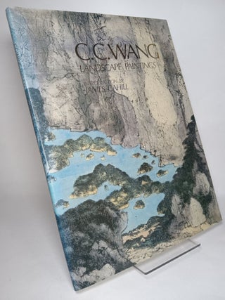 Item #134462 C. C. Wang, Landscape Paintings. James CAHILL, introduction