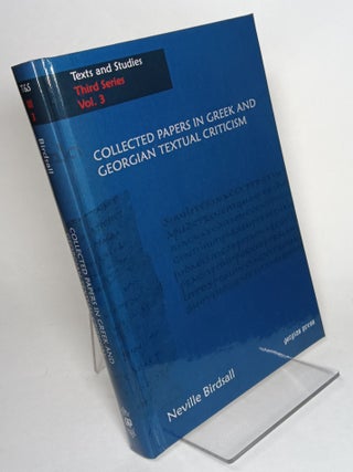 Item #134960 Collected Papers in Greek and Georgian Textual Criticism. J. Neville BIRDSALL