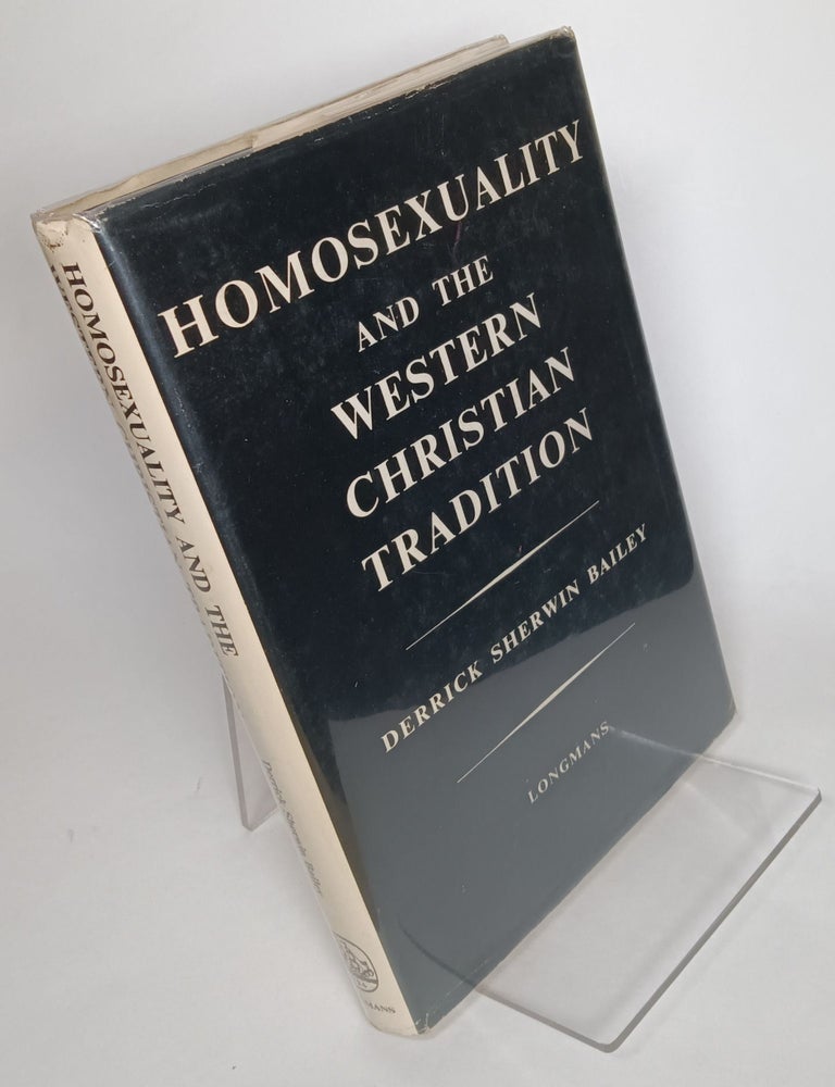 Item #135151 Homosexuality and the Western Christian Tradition. Derrick BAILEY.