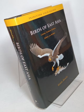 Item #137502 Birds of East Asia: China, Taiwan, Koream Japan, and Russia - Princeton Field...