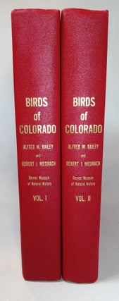 Item #137780 Birds of Colorado (complete in two volumes). Alfred M. BAILEY, Robert J. NIEDRACH