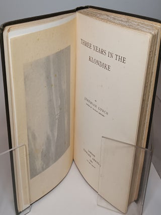 Three Years in the Klondike