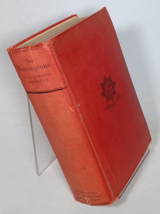 Item #156408 "The Kensingtons" 13th London Regiment. O. F. BAILEY, H. M. Hollier